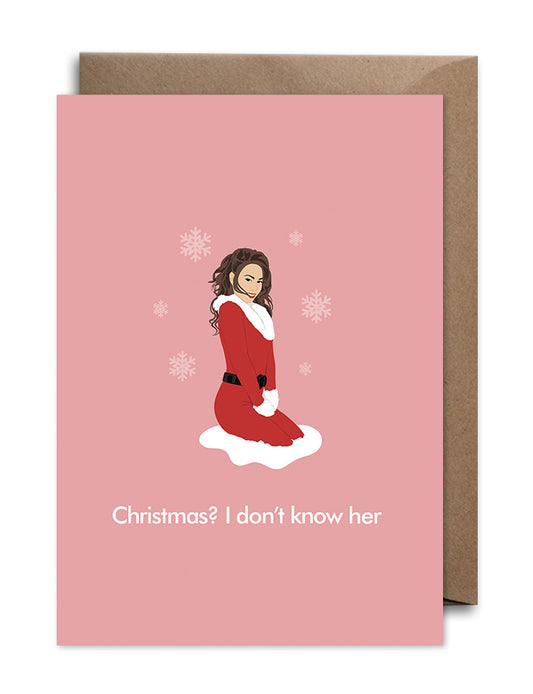 Mariah Carey Christmas Card - I Don't Know Her