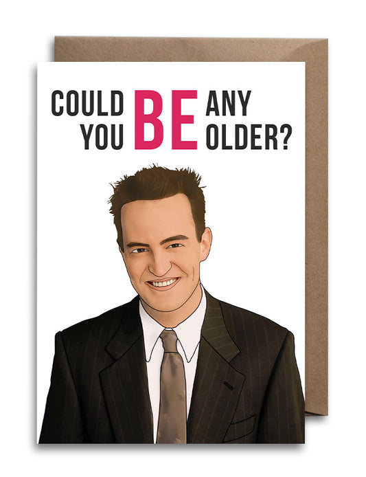 Chandler Bing Birthday Card